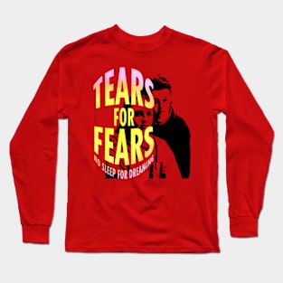 Tears for fears t-shirt Long Sleeve T-Shirt